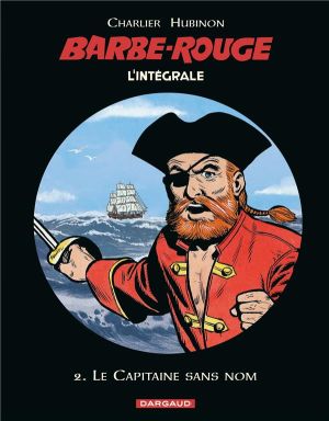 Barbe rouge - intégrale tome 2 - le capitaine sans nom