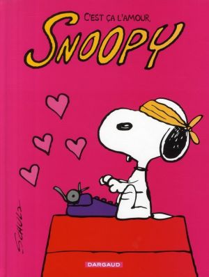 snoopy tome 40 - c'est ça l'amour