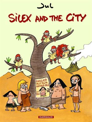 Silex and the city tome 1