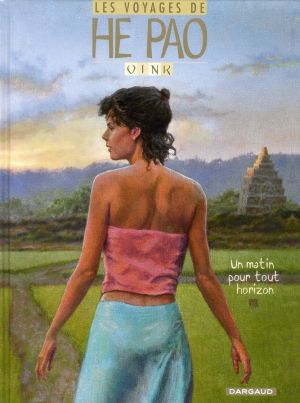 Les voyages d'he pao tome 5 - un matin pour tout horizon