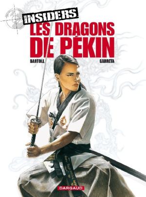 Insiders tome 7 - les dragons de pékin