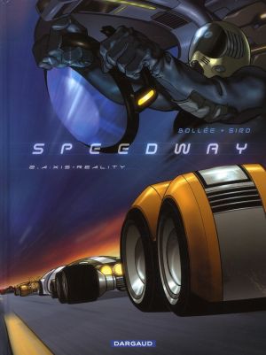 speedway tome 2 - a:xis reality