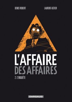 L'affaire des affaires tome 2 - l'enquête