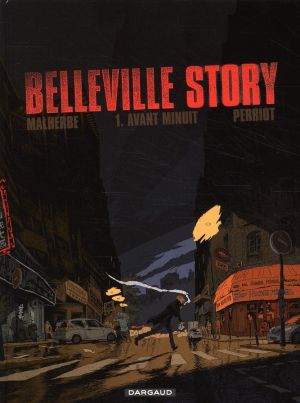 Belleville story tome 1 - avant minuit