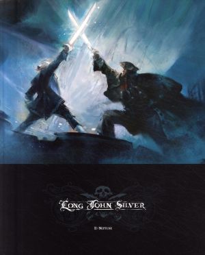 Long john silver tome 2 - neptune - édition luxe