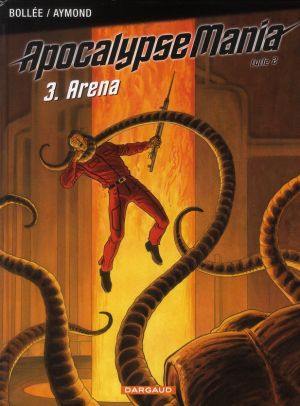 Apocalypse mania - cycle 2 tome 3