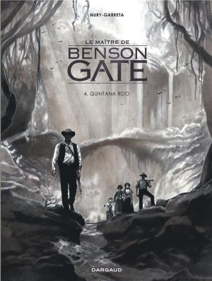 Le maître de Benson Gate tome 4 - Quintana Roo