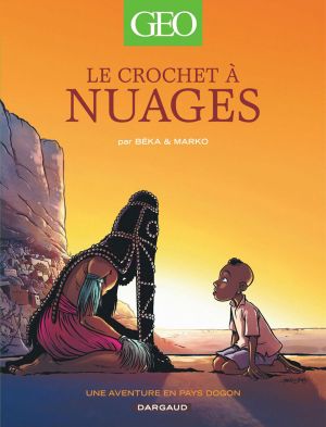 le crochet à nuages : une enquête au pays dogon