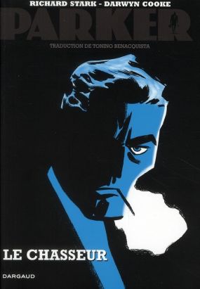 Parker tome 1 - Le Chasseur