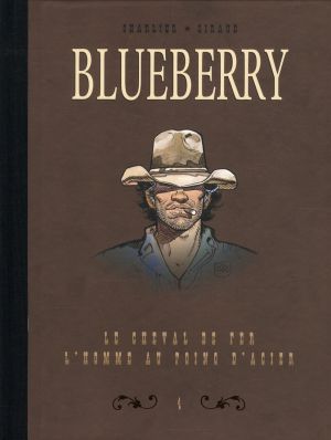 Blueberry - dyptique tome 4 - le cheval de fer - l'homme aux poings d'acier Blueberry - dyptique tome 4 - le cheval de fer - l'homme aux poings d'acier