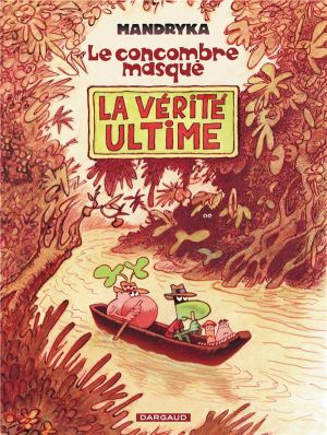 Le concombre masqué - la vérité ultime