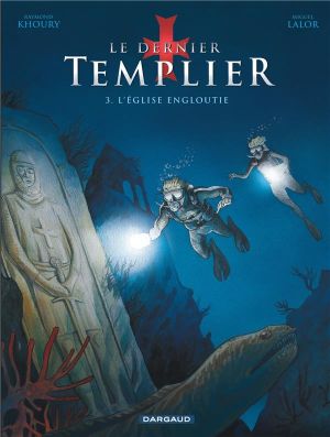 Le dernier templier tome 3 - l'église engloutie