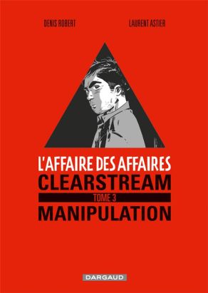 L'affaire des affaires tome 3 - manipulation, premier mouvement L'affaire des affaires tome 3 - manipulation, premier mouvement