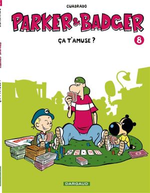 Parker & Badger tome 8 - ça t'amuse?