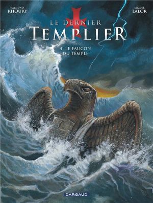 Le dernier templier tome 4 - le faucon du temple