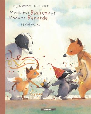 Monsieur Blaireau et Madame Renarde tome 5 - le carnaval