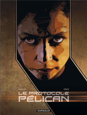Le protocole Pélican tome 3