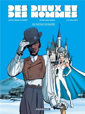 Des dieux et des hommes tome 4 - un chateau en baviere Des dieux et des hommes tome 4 - un chateau en baviere