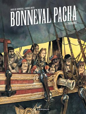 Bonneval pacha tome 1 - l'insoumis