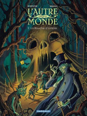 L'autre monde - cycle 2 tome 2 - la bouche d'ombre