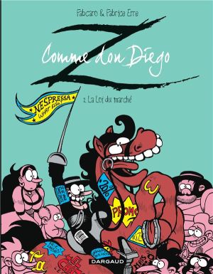Z comme don Diego tome 2 - la loi du marché