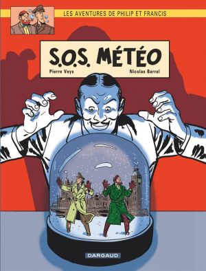 Les aventures de philip et francis tome 3 - sos météo