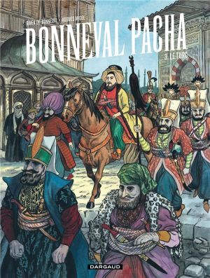 Bonneval Pacha tome 3 - le turc
