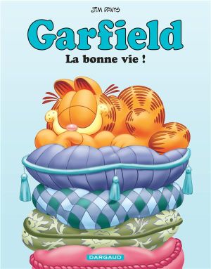 Garfield tome 9 - la bonne vie !