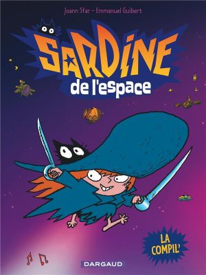 Sardine de l'espace - compilation tome 1