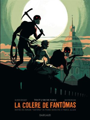 La colère de Fantômas tome 2 - Tout l'or de Paris