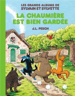 Sylvain & Sylvette - intégrale tome 4 - la chaumière est bien gardée