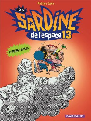Sardine de l'espace tome 13 - le mange-manga