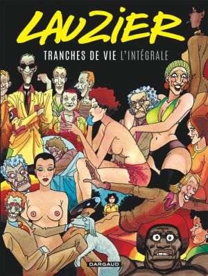 tranches de vie - intégrale