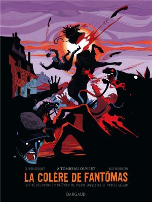 la colère de Fantômas tome 3 - à tombeau ouvert