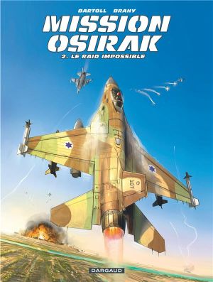 Mission Osirak tome 2