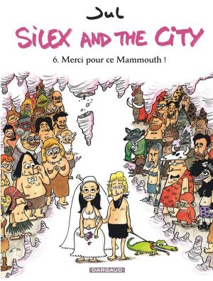 Silex and the city tome 6