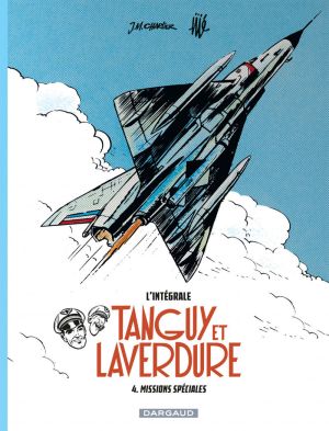 Les aventures de Tanguy et Laverdure intégrale tome 4