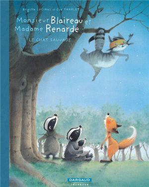 Monsieur Blaireau et Madame Renarde tome 6