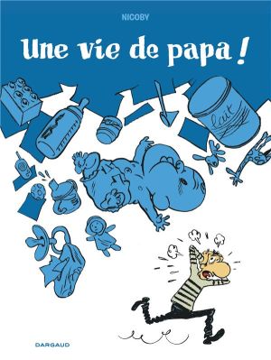 Une vie de papa !