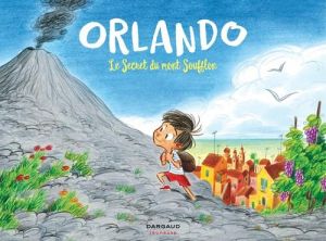 Orlando tome 1 - Le secret du Mont Soufflon