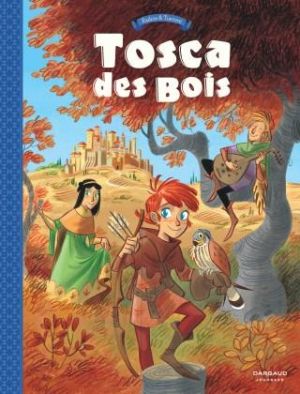 Tosca des Bois tome 1