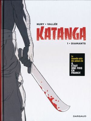 Katanga (éd. luxe n&b) tome 1