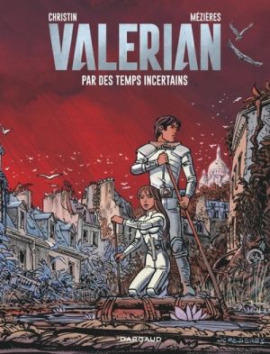 Valérian tome 18 - Par des temps incertains