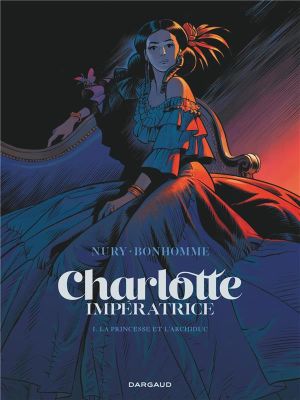 Charlotte impératrice tome 1