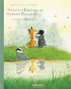 Monsieur Blaireau et Madame Renarde tome 7