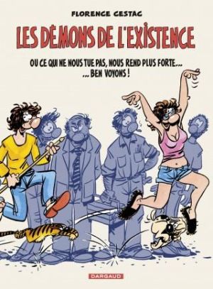 Les démons de l'existence - intégrale