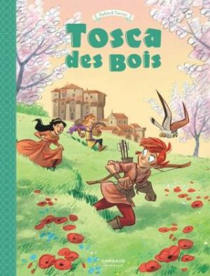 Tosca des bois tome 3