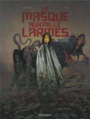 Le masque aux mille larmes tome 2