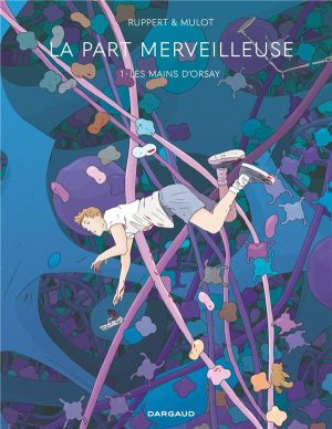 La part merveilleuse tome 1