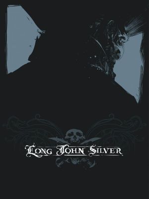 Long john silver - intégrale tome 1